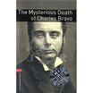 Oxford Bookworms Library Third Edition Stage 3 Mysterious Death of Charles Bravo BookCD
Oxford Bookworms Library Third Edition Stage 3 Mysterious Death of Charles Bravo BookCD