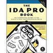 The IDA Pro Book The Unofficial Guide to the Worlds Most Popular Disassembler 2nd Edition