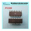 10pcs free shipping PT2399 DIP-16 o digital reverberation circuit IC new original