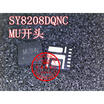 SY8208D SY8208DQNC MU3VA MU3SO MU3AB MU3