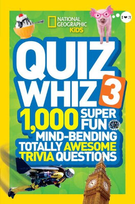 National Geographic Kids Quiz Whiz 3 1000 Super Fun Mind-bending Totally Awesome Trivia Questions
National Geographic Kids Quiz Whiz 3 1000 Super Fun Mind-bending Totally Awesome Trivia Questions