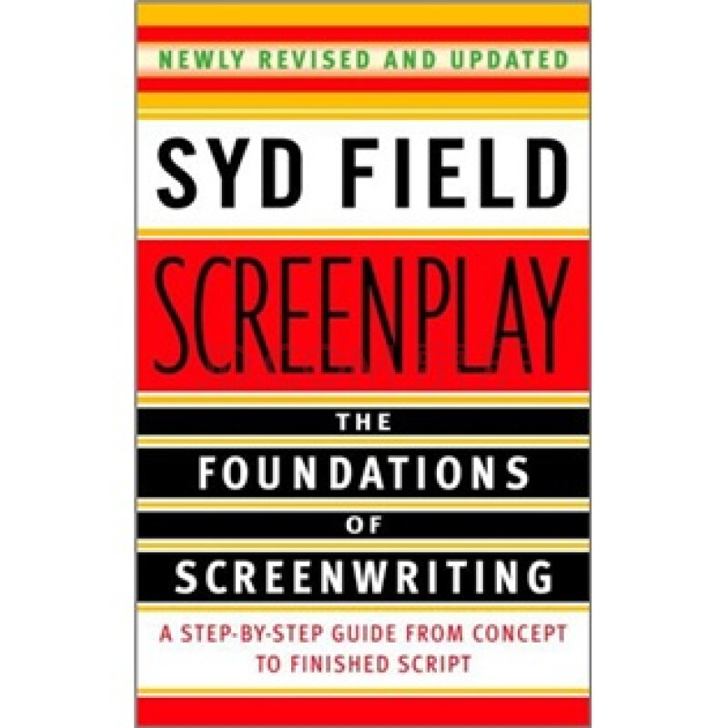 Screenplay: The Foundations of Screenwriting [平装]