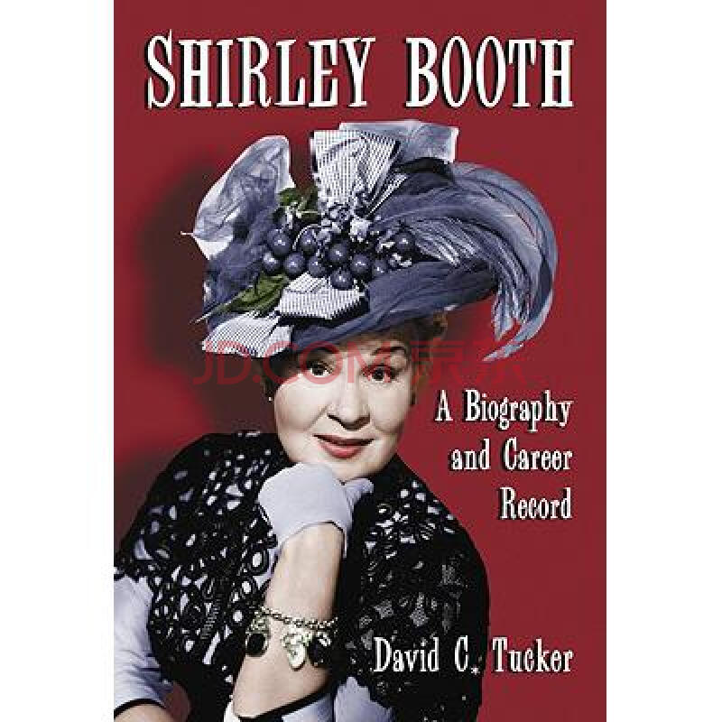 shirley booth: a biography and career record