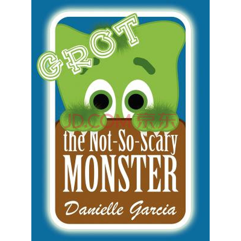 【预订】grot the not-so-scary monster