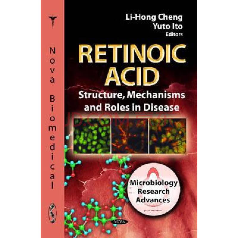 预订retinoic acid: structure, mechanisms and rol.