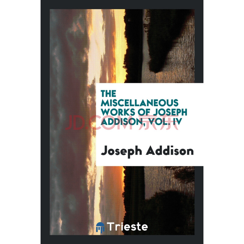 [按需印刷]the miscellaneous works of joseph addison