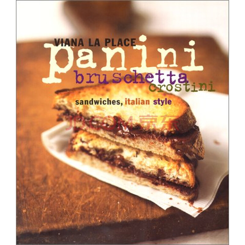 panini, bruschetta, crostini [精装]