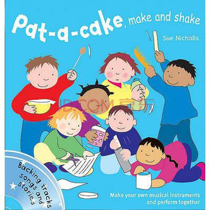 pat-a-cake, make and shake: make and play .