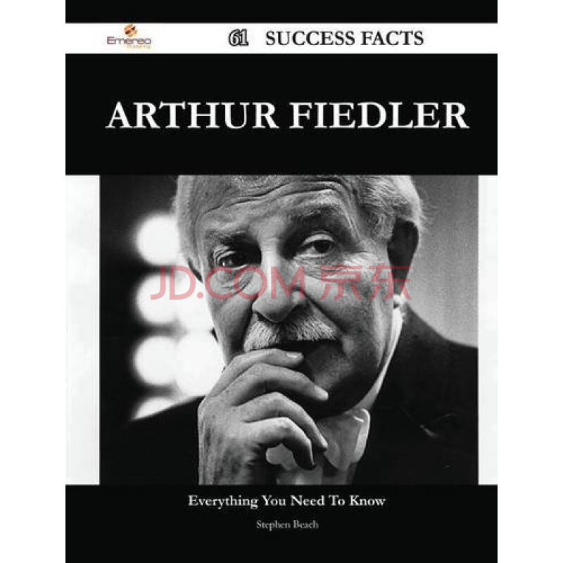 【预订】arthur fiedler 61 success facts