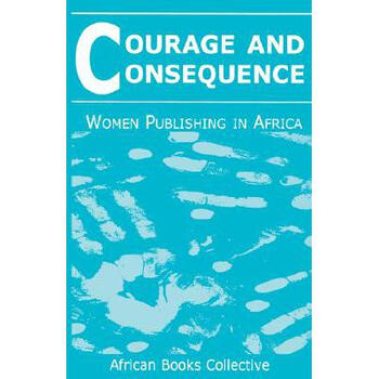 Courage and Consequence: Women Publishin