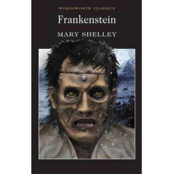 frankenstein (wordsworth classics)科学怪人:弗兰肯斯坦