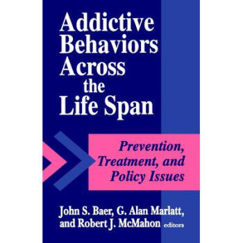 Addictive Behaviors Across the Life Span【