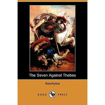 The Seven Against Thebes (Dodo Press)