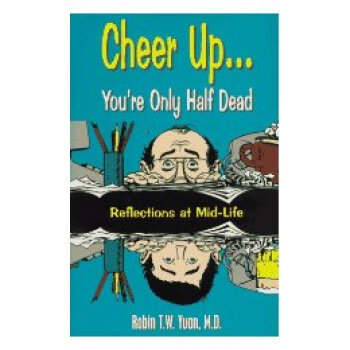 【预订】Cheer Up--You're Only Half Dead:【图