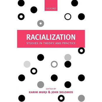 Racialization: Studies in Theory and Pra.【图片