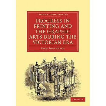 Progress in Printing and the Graphic Art.