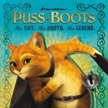 《Puss in Boots The Cat. The Boots. The Lege