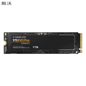 殷沃/三星（SAMSUNG）1TB固态硬盘 SSD M.2接口(NVMe协议) 970 EVO Plus（MZ-V7S1T0B）