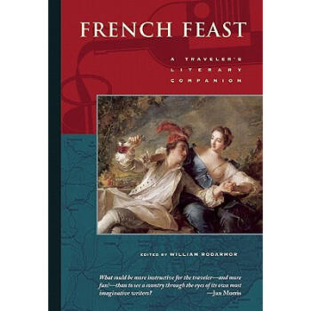 《预订 french feast: a traveler"s literary companion》【摘要