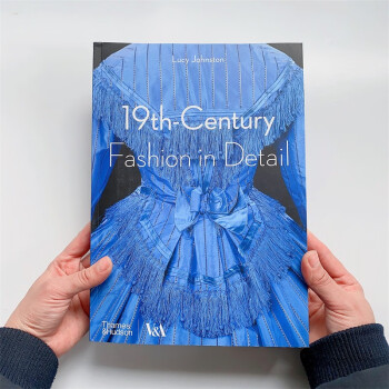 预售 19th-Century Fashion in Detail 19世纪的时装时尚细节 服装设计画册