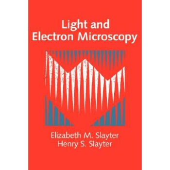《预订 light and electron microscopy》【摘要 书评 试读】- 京东