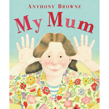 《我爸爸我妈妈 my dad my mum 英文原版儿童绘本 anthony browne