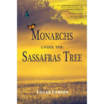 《预订 monarchs under the sassafras tree》【摘要 书评 试读】