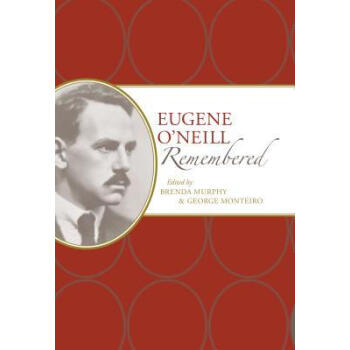 预订eugene o"neill remembered