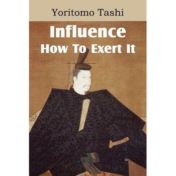 Influence, How to Exert It【图片 价格 品牌