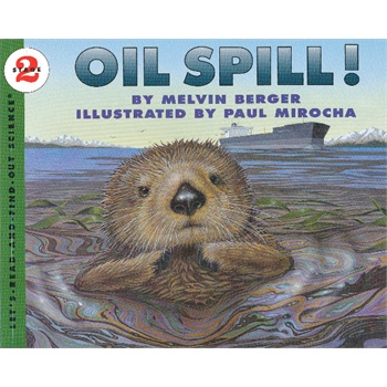 Oil Spill! 自然科学启蒙2:石油泄漏ISBN