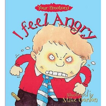 Your Emotions: I Feel Angry