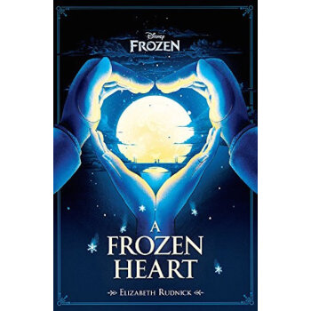 冰雪奇缘:冰封的心英文原版a frozen heartrudnick, elizabeth