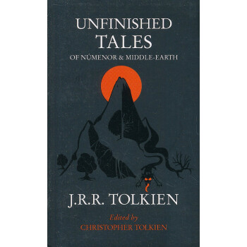 《Unfinished Tales未完成的故事 英文原版》(J