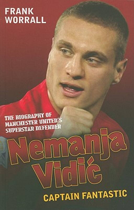 【预订】nemanja vidic: captain fantastic