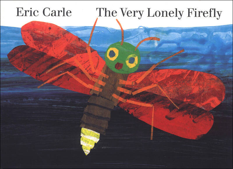 the very lonely firefly [board book]