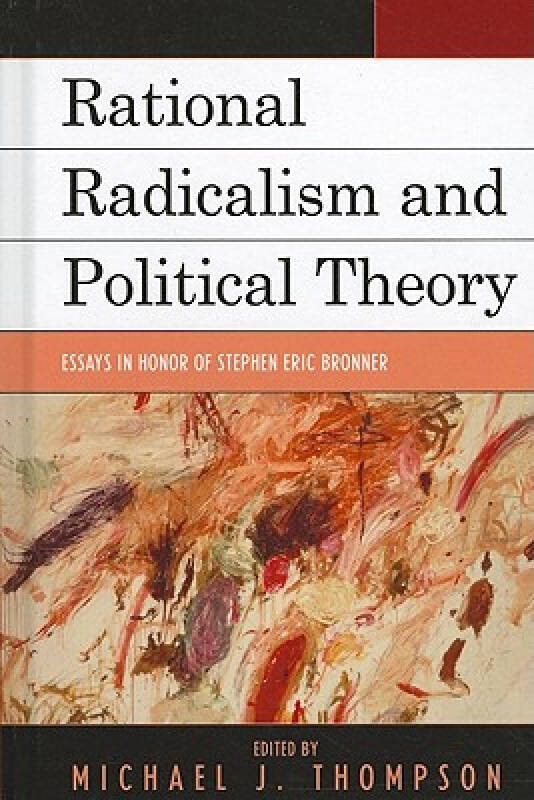 【预订】rational radicalism and political