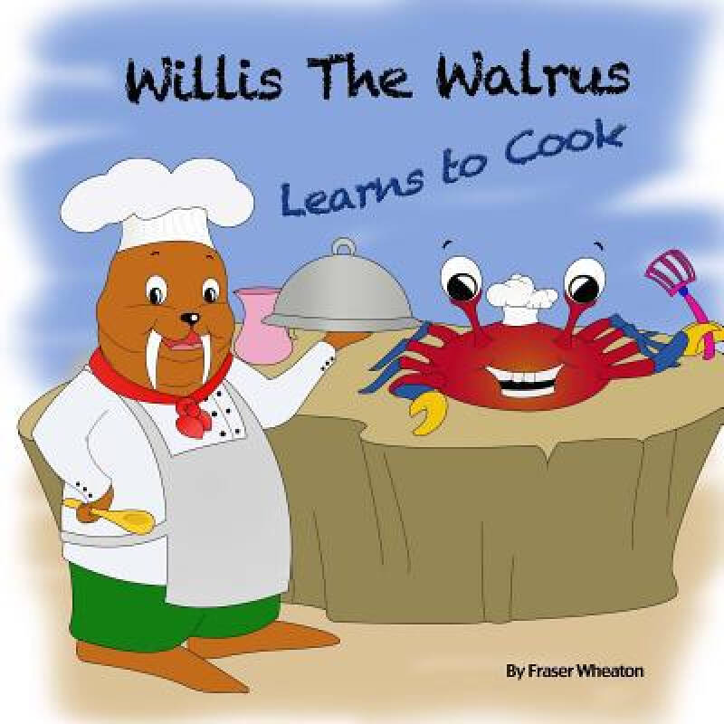 willis the walrus learns to cook