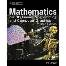 Mathematics for 3D Game Programming and Computer Graphics