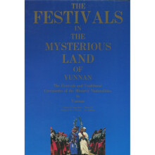 The Festiv Als in The Mysterious Land Of YunNan