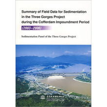 长江三峡工程围堰蓄水期(2003-2006年)水文泥沙观测简要成果(英文版)