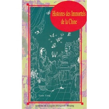Histoires des Immortels de la Chine