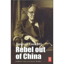 Rebel out of China(James G.Endicott)