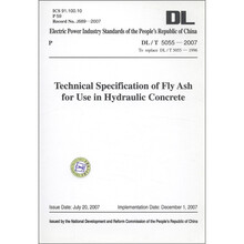中华人民共和国电力行业标准（DL/T 5055－2007）：水工混凝土掺用粉煤灰技术规范（英文版）
