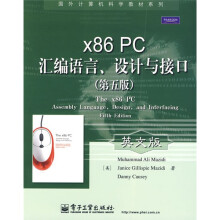国外计算机科学教材系列:x86 PC汇编语言、设计与接口(第5版)(英文版)