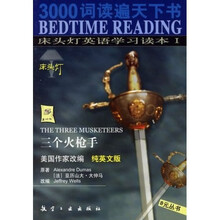 3000词读遍天下书·床头灯英语学习读本：三个火枪手（纯英文版）