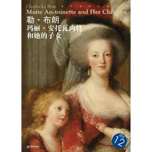 西方油画大图系列30：勒·布朗·玛丽·安托瓦内特和她的子女
