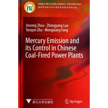 Mercury Emission and its Control in Chinese Coal-Fired Power Plants-中国燃煤电厂汞排放及其控制-英文版