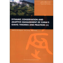 DYNAMIC CONSERVATION AND ADAPTIVE MANAGEMENT OF CHINA'S GIAHS:THEORIES AND PRACT