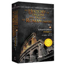 罗马帝国衰亡史第一卷 THE HISTORY OF THE DECLINE AND FALL OF THE ROMAN EMPIRE VOL. I 最经典英语文库