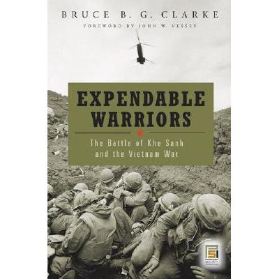 expendable warriors: the battle of khe s.